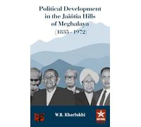 Political Development in the Jaintia Hills of Meghalaya (1835-1972)_Int