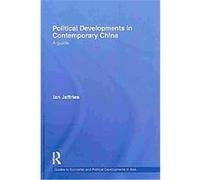 Political Developments in Contemporary China Ian Jeffries (Auteur)