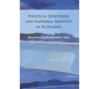 Political Discourse And National Identity In Scotland