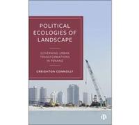Political Ecologies of Landscape by Creighton University of Lincoln Connolly Creighton University of Lincoln Connolly (Auteur)