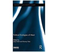 Political Ecologies Of Meat