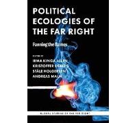Political Ecologies Of The Far Right
