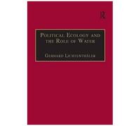 Political Ecology And The Role Of Water