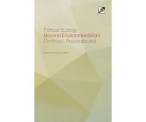 Political Ecology: Beyond Environmentalism