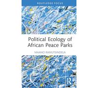 Political Ecology of African Peace Parks