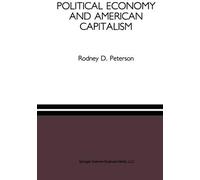Political Economy And American Capitalism