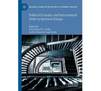 Political Economy And International Order In Interwar Europe