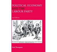 Political Economy And The Labour Party
