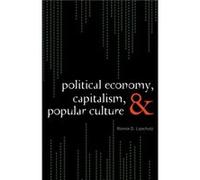 Political Economy, Capitalism, And Popular Culture