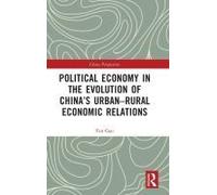 Political Economy In The Evolution Of China's Urban-Rural Economic Relations