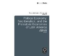 Political Economy, Neoliberalism, And The Prehistoric Economies Of Latin America (Research In Economic Anthropology): 32 (Hardcover) Ty Matejowsky, Donald C Wood, Donald C Wood (Auteur)