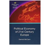 Political Economy Of 21st Century Europe