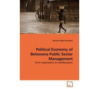 Political Economy Of Botswana Public Sector Management