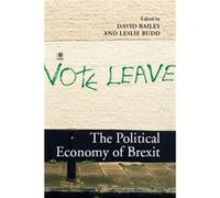 Political Economy Of Brexit David Bailey, Leslie Budd (Auteur)