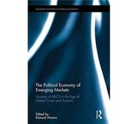 Political Economy Of Emerging Markets Richard Westra, (Auteur)