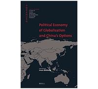 Political Economy Of Globalization And China's Options