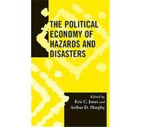 Political Economy of Hazards and Disasters, Society for Economic Anthropology (SEA) Monographs Eric C. Jones (Auteur)