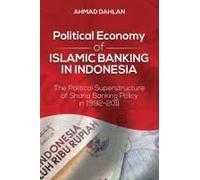 Political Economy Of Islamic Banking In Indonesia