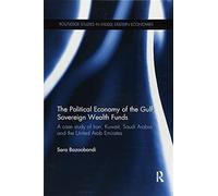 Political Economy Of The Gulf Sovereign Wealth Funds