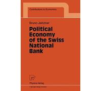 Political Economy Of The Swiss National Bank