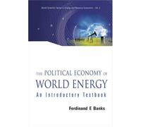 Political Economy Of World Energy, The: An Introductory Textbook