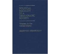 Political Equality in a Democratic Society, Contributions in Women's Studies Mary Lou Kendrigan (Auteur)