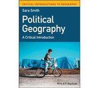 Political Geography by Sara University of North Caroline Chapel Hill Smith Sara University of North Caroline Chapel Hill Smith (Auteur)