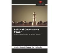 Political Governance Power: Powerful Leadership and "3C" Powers Volume 2