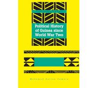 Political History of Guinea since World War Two