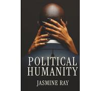 Political Humanity: A Memoir of Love, Legacy & New York City Politics