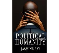 Political Humanity: A Memoir of Love, Legacy & New York City Politics