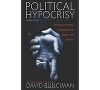 Political Hypocrisy: The Mask of Power, from Hobbes to Orwell and Beyond, Revised Edition - [Version Originale] Inconnu (Auteur)