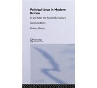 Political Ideas in Modern Britain by Rodney Barker Rodney Barker (Auteur)