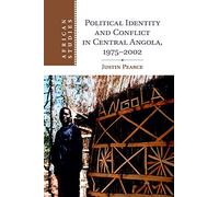 Political Identity and Conflict in Central Angola, 1975-2002