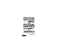 Political Ideologies And Political Parties In America