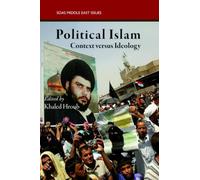 Political Islam: Context Versus Ideology