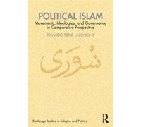 Political Islam Movements, Ideologies, and Governance in Comparative Perspective - Ricardo René Larémont - Routledge - ebook (ePub) - Livre