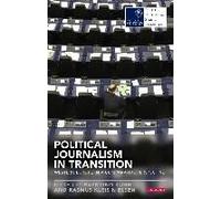Political Journalism In Transition Western Europe In A Comparative Perspective
