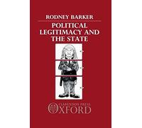Political Legitimacy And The State