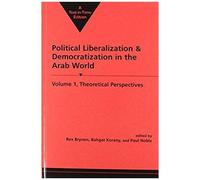 Political Liberalization And Democratization In The Arab World