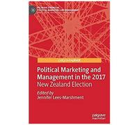 Political Marketing And Management In The 2017 New Zealand Election