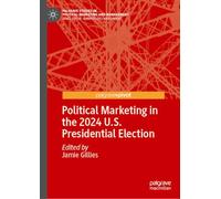 Political Marketing in the 2024 U.s. Presidential Election