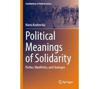 Political Meanings of Solidarity: Parties, Manifestos, and Cleavages