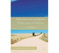 Political Memories And Migration