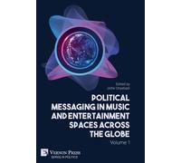 Political Messaging In Music And Entertainment Spaces Across The Globe.
