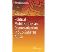 Political Mobilizations and Democratization in SubSaharan Africa - Wolfgang Stuppert - Springer Nature B.V. - Livre en Anglais Wolfgang StuppertWolfgang Stuppert (Auteur)