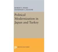 Political Modernization In Japan And Tu Robert E Ward, Dankwart A Rustow (Auteur)