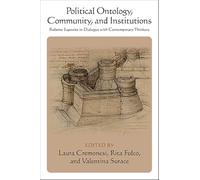 Political Ontology, Community and Institutions: Roberto Esposito in Dialogue With Contemporary Thinkers