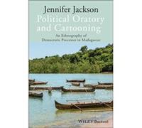 Political Oratory and Cartooning by Jennifer Jackson Jennifer Jackson (Auteur)
