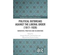Political Outbreaks against the Liberal Order (1917-1939)